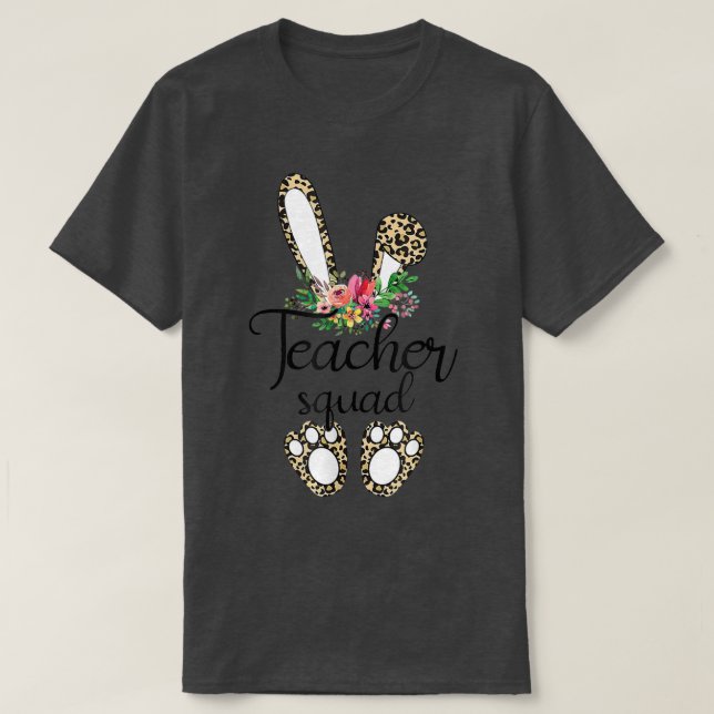 Leopard Print Bunny Teacher Squad Easter Day 2021  T-Shirt (Design Front)