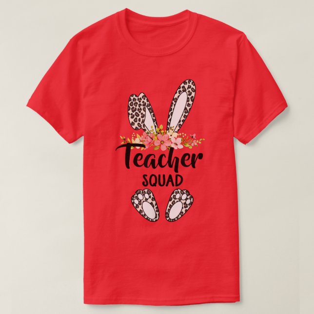 Leopard Print Bunny Teacher Squad , Easter Day  T-Shirt (Design Front)