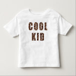 Leopard Print Pattern Cool Kid Matching Toddler T-shirt<br><div class="desc">This fun kids' shirt reads COOL KID in a tan and black leopard print pattern. You can also choose from other shirt options, such as a baby bodysuit. We carry a matching COOL MOM leopard print shirt in our shop! For custom design or product enquiries, please feel free to contact...</div>