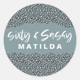 Leopard print sixty and sassy 60th birthday party classic round sticker
