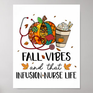 Leopard Pumpkin Fall Vibes And That Infusion Nurse Poster