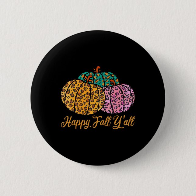 Leopard Pumpkin Happy Fall Yall Autumn Pumpkin Sea 2 Inch Round Button (Front)