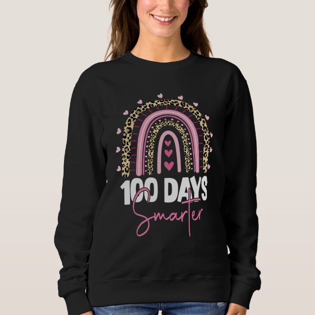 Leopard Rainbow 100 Days Of School 100 Days Smarte Sweatshirt (Front)