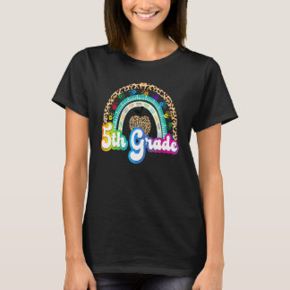 Leopard Rainbow 5th Grade Back To School Fifth Gra T-Shirt