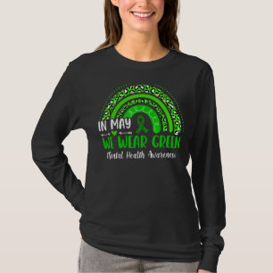 Leopard Rainbow In May We Wear Green Mental Health T-Shirt