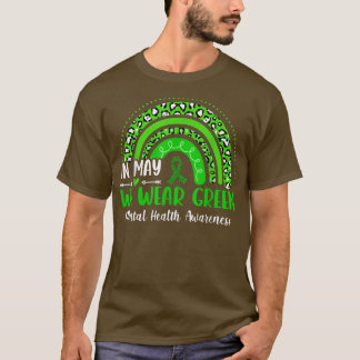Leopard Rainbow In May We Wear Green Mental Health T-Shirt
