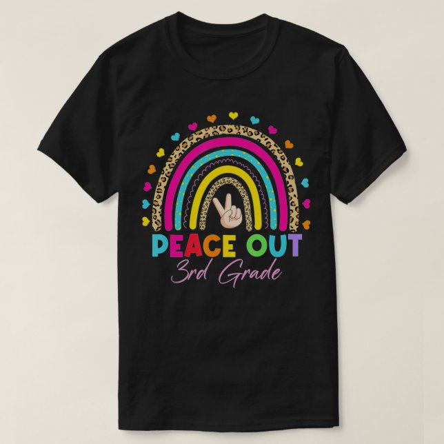 Leopard Rainbow Peace Out 3rd Grade Last Day Of Sc T-Shirt (Design Front)