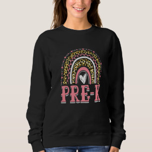 Leopard Rainbow Pre K Teacher Back To School  1 Sweatshirt