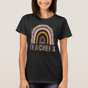 Leopard Rainbow Teachers We Do It All Teacher Lif T-Shirt