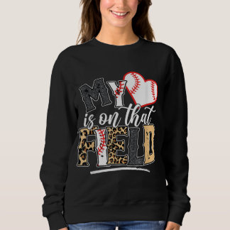 Leopard Softball Mom My Heart is on That Field Bas Sweatshirt
