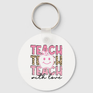 Leopard Teacher Appreciation Teach With Love Teach Keychain
