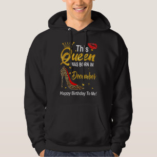 Leopard This Queen Was Born In December Happy Birt Hoodie