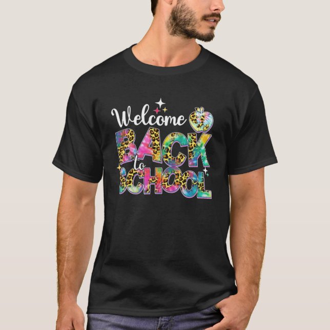 Leopard Tie Dye Welcome Back To School Teacher Stu T-Shirt (Front)