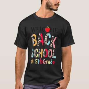 Leopard Welcome Back To School 5th Grade Teacher S T-Shirt