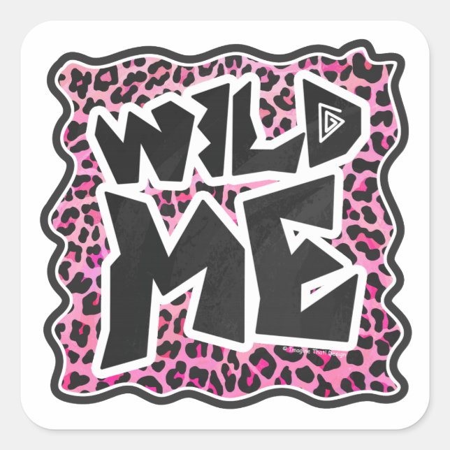 Leopard Wild Me Black and Hot Pink Design Square Sticker (Front)