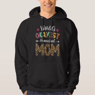 Leopard World's Okayest Homeschool Mom  Mother Tea Hoodie