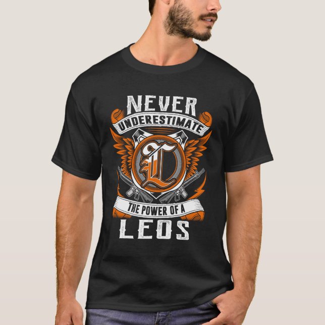 LEOS - Never Underestimate Personalized T-Shirt (Front)