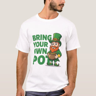 Leprechaun Coffers Bring Your Own Pot  T-Shirt