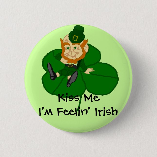 Leprechaun Shamrock - Kiss Me I'm Feelin Irish Pin (Front)