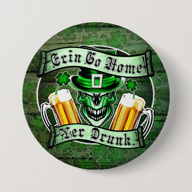 Leprechaun Skull 3: Erin Go Home Yer Drunk 3 Inch Round Button (Front)