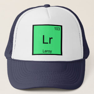 Leroy Name Chemistry Element Periodic Table Trucker Hat