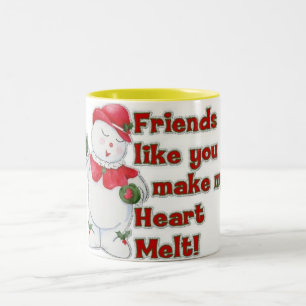 "LES AMIS FONT DE VOTRE COEUR UN MELT" MUG
