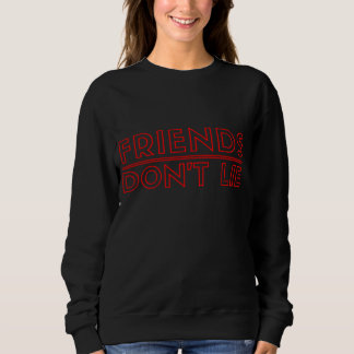 Les amis ne mentent pas Sweatshirt de Col-d'Oeil