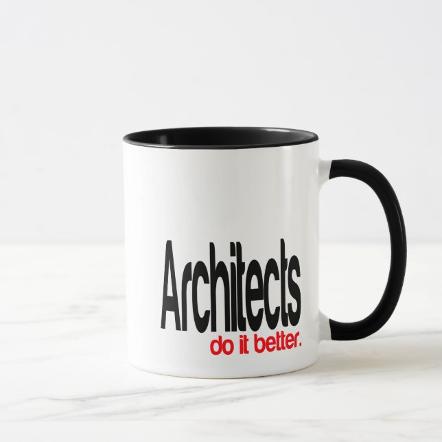 Les Architectes Le Font Mieux Plaisanter Mug (Droite)