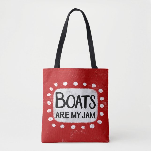 Les bateaux sont mon Sac fourre-tout de confiture