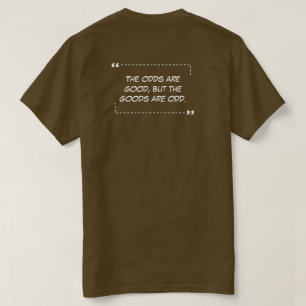 Les chances sont bonnes T-shirt Brown