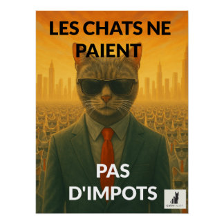 Les Chats Ne Paient Pas d'Impôts  Poster