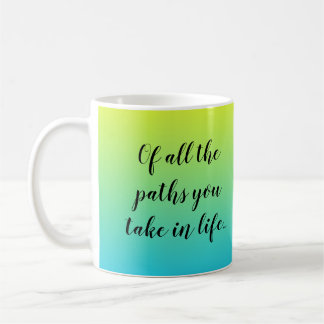 Les Chemins droit Motivation Coffee Mug