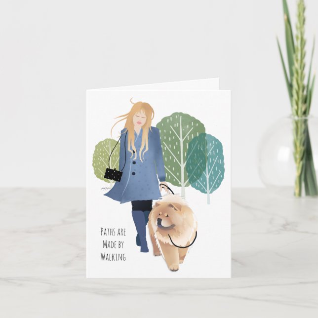 LES CHEMINS SONT FABRIQUÉS À PIED - Cartes de Chow (Devant)