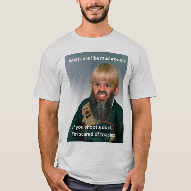 Les "chèvres sont comme des champignons…" T-shirt (Devant)
