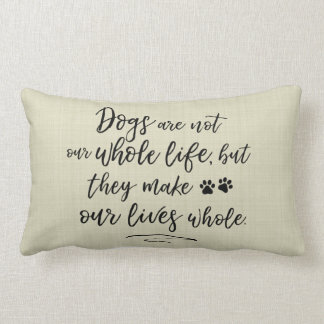 Les chiens font à nos vies le coussin entier de