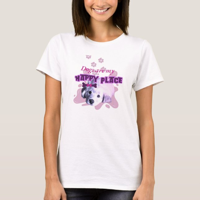 Les Chiens Sont Mon Happy Place T-shirt (Devant)