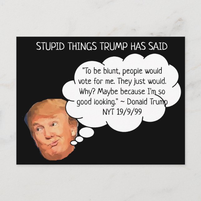 Les choses stupides Trump a dit Carte postale Souv (Devant)