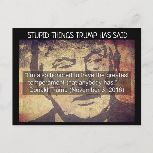 Les choses stupides Trump a dit Carte postale Souv (Devant)