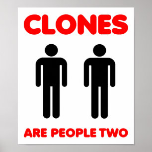 Les Clones Sont Des Personnes Deux Affiche Drôle