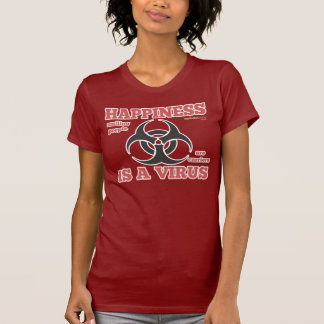 Les dames "bonheur est T-shirt d'un virus"
