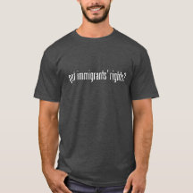Les droits des immigrés ? T-Shirt (Sombre)