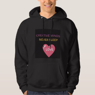 Les Esprits Créatifs Ne Dorment Jamais Amour Sweat