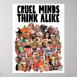 "LES ESPRITS CRUELS PENSENT DE MÊME" POSTER DE PRO