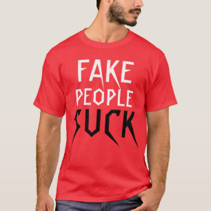 Les "fausses personnes sucent" le T-shirt