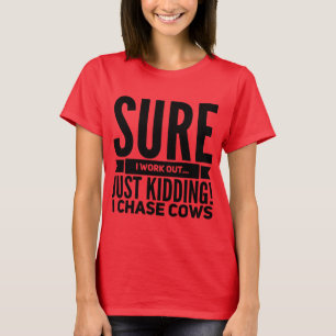Les femmes drôles je chasse le T-shirt de vaches