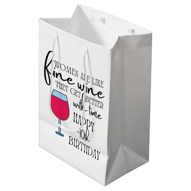 Les femmes sont comme le vin 40e anniversaire Sac  (Devant Angle)