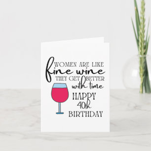 Les femmes sont comme le vin 40e carte d'anniversa