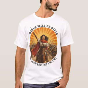 Les Filles Seront des Filles T-Shirt de Deborah Vi