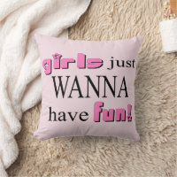 Les Filles Veux Juste S'Amuser ! Coussin décoratif