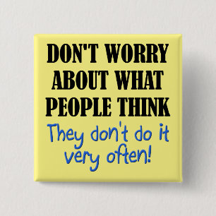 Les gens ne pensent pas drôle Bouton Badge Pin